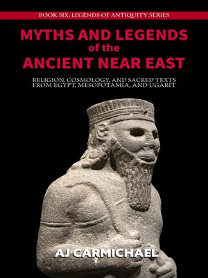 cover image of Myths and Legends of the Ancient Near East